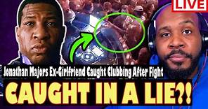 CAUGHT ON VIDEO?! Jonathan Majors Ex-Girlfriend Went CLUBBING AFTER INCIDENT?! | The Pascal Show