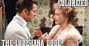 Yancy Derringer - The Louisiana Dude | EP21 | COLORIZED | Full Western Series
