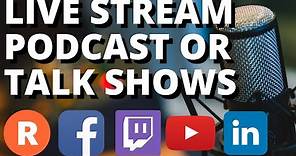 The Easiest Way to Livestream a Podcast or Talk Show - Restream Studio Tutorial