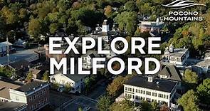 Explore Milford, PA