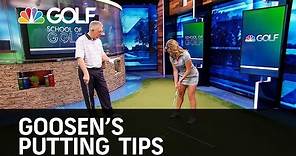 Goosen's Putting Tips - School of Golf | Golf Channel