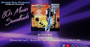 Better Way - James Ingram ("Beverly Hills Cop II", 1987)