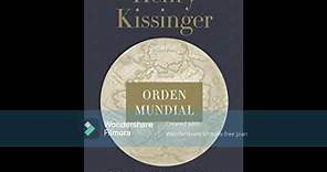 01 Kissinger, Orden Mundial, Introducción y Capítulo # 1 (parte #1)
