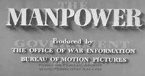 MANPOWER (1943) - Government Film , Rosie the Riveter , Women in WWII 3363