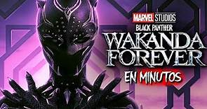 Black Panther 2: Wakanda Forever (2022) EN MINUTOS