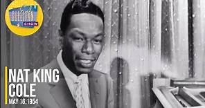 Nat King Cole "It Happens To Be Me" on The Ed Sullivan Show