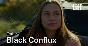 BLACK CONFLUX Trailer | TIFF 2021