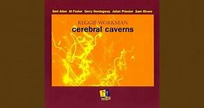 Cerebral Caverns (feat. Gerry Hemingway & Elizabeth Panzer)