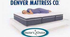 Sleep Doctor’s Choice & Shop Denver Mattress... Doctor’s Orders!