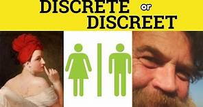 🔵 Discretion Discreet Discrete - Discretion Meaning - Discrete Examples - Discreet in a Sentence