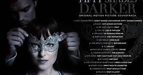 Fifty Shades Darker Soundtrack Album Full