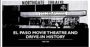 El Paso movie theatres and drive ins history 1960-1979