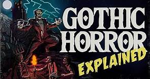 Gothic Horror Explained | Horror Explored