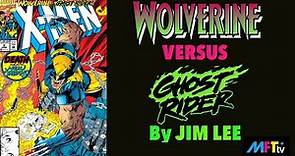 X-MEN ISSUE 9-Wolverine V. Ghost Rider by Jim Lee- ‘Nuff Said, bub!