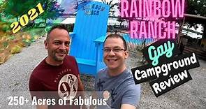 Rainbow Ranch - LGBT Campground Review (2021)