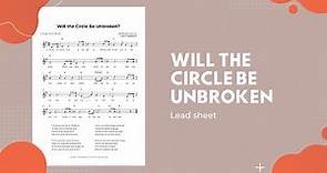 Will the Circle Be Unbroken - Lead Sheet