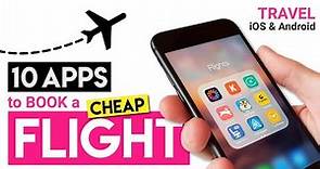 Top 10 Free Travel Apps to Book Cheap Flights