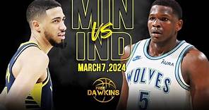 Minnesota Timberwolves vs Indiana Pacers Full Game Highlights | March 7, 2024 | FreeDawkins