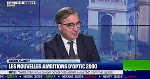 Benoît Jaubert (Optic 2000) : Les nouvelles ambitions d'Optic 2000