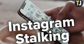 How to Tell if Someone is Stalking You on Instagram