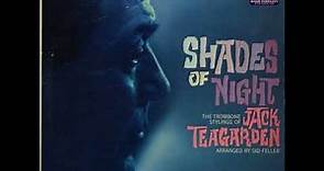 Jack Teagarden - Shades Of Night ( Full Album )