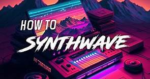 How To Synthwave/Outrun (Complete Step-by-Step Tutorial)