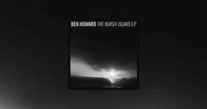 [EP] Ben Howard - The Burgh Island
