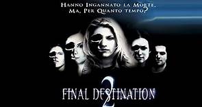 Final Destination 2 ( film 2003) TRAILER ITALIANO