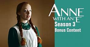 Anne with an E - Bonus Content! (Season 3)