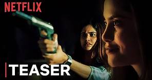 She Season 2 Teaser | Aaditi Pohankar, Vishwas Kini, Kishore & more | Netflix India