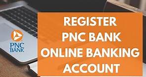 How to Sign Up PNC Bank Account || Register Login PNC Bank Account || 2022