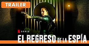 El Regreso de la Espía Tráiler Español Netflix Temporada 1