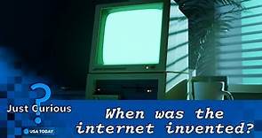 When was the internet invented? Get to know the history. | JUST CURIOUS