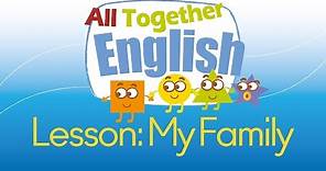 Family - ESL English For Kids: English Lessons For Young Children | All Together English