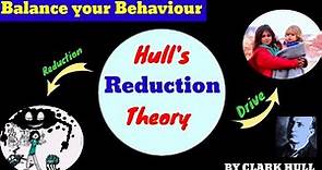 Clark's Hull Drive Reduction Theory | How to balance a behavior | Spot psychology