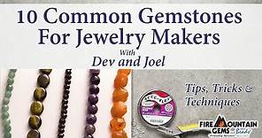 10 Common Gemstones For Jewelry Makers