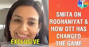 Smita Bansal on new web series Roohaniyat, her character, OTT, films and more | Exclusive