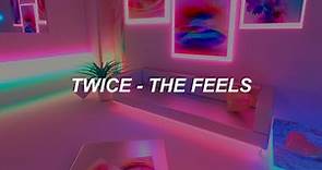 TWICE "The Feels" Lyrics