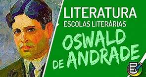 Literatura - Modernismo Brasileiro - Oswald de Andrade - Características do Autor e Poesias | ENEM