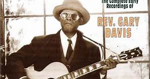 Rev. Gary Davis - The Complete Early Recordings
