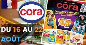 catalogue CORA du 16 au 22 août 2022 😍 Arrivage - FRANCE