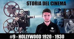 Storia del Cinema #9 - Hollywood 1920 - 1930