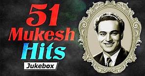51 Mukesh Hits | Popular Hind Songs | Bollywood Hits [HD] | Mukesh Songs