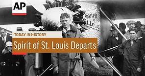 Spirit of St. Louis Departs - 1927 | Today In History | 20 May 17