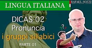 LA PRONUNCIA DELL' ITALIANO - LE SILLABE - As sílabas em italiano - Lingua italiana #4 PARTE 1