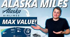 How to get MAXIMUM VALUE from Alaska Airline Miles (+Credit Card Review)