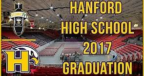 Hanford High School 2017 Graduation Livestream