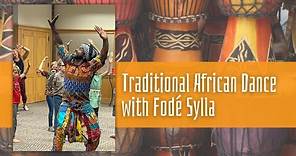 Traditional West African Dance with Fode Sylla