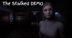 THE STALKED DEMO - OFFICIAL GAMEPLAY TRAILER