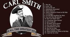 Carl Smith Greatest Old Country Music hits - Best of Carl Smith Songs - Country Music singers